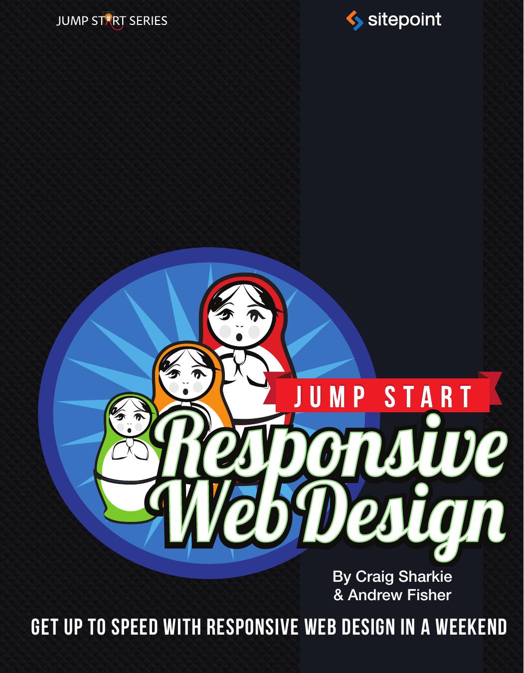 SitePoint.Jump.Start.Responsive.Web.Design.2013.RETAIL.eBook-repackb00k