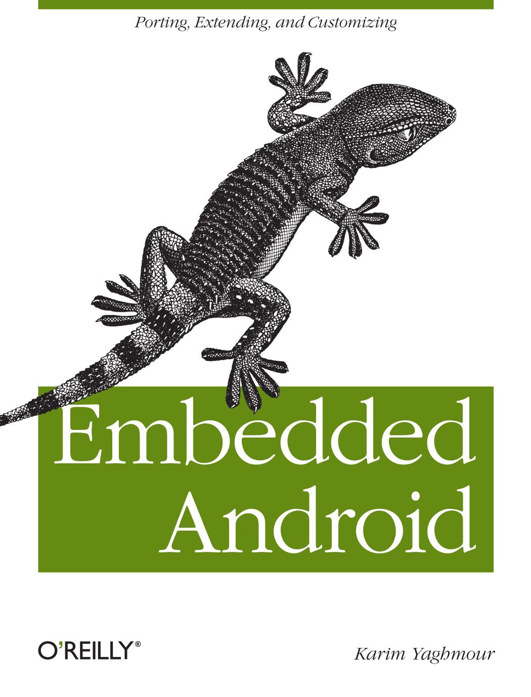 OReilly.Embedded.Android.2013.RETAIL.eBook-ELOHiM