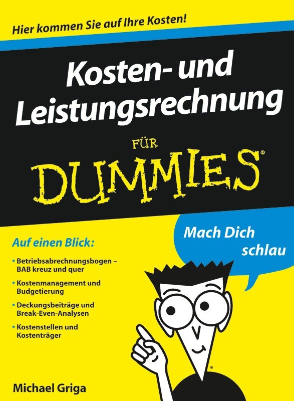 Kosten- und Leistungsrechnung für Dummies