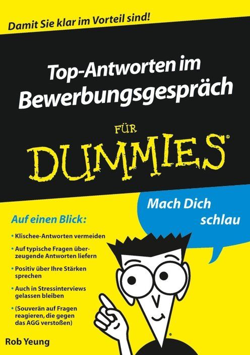 Top-Antworten im Bewerbungsgespräch für Dummies (Für Dummies) (German Edition)