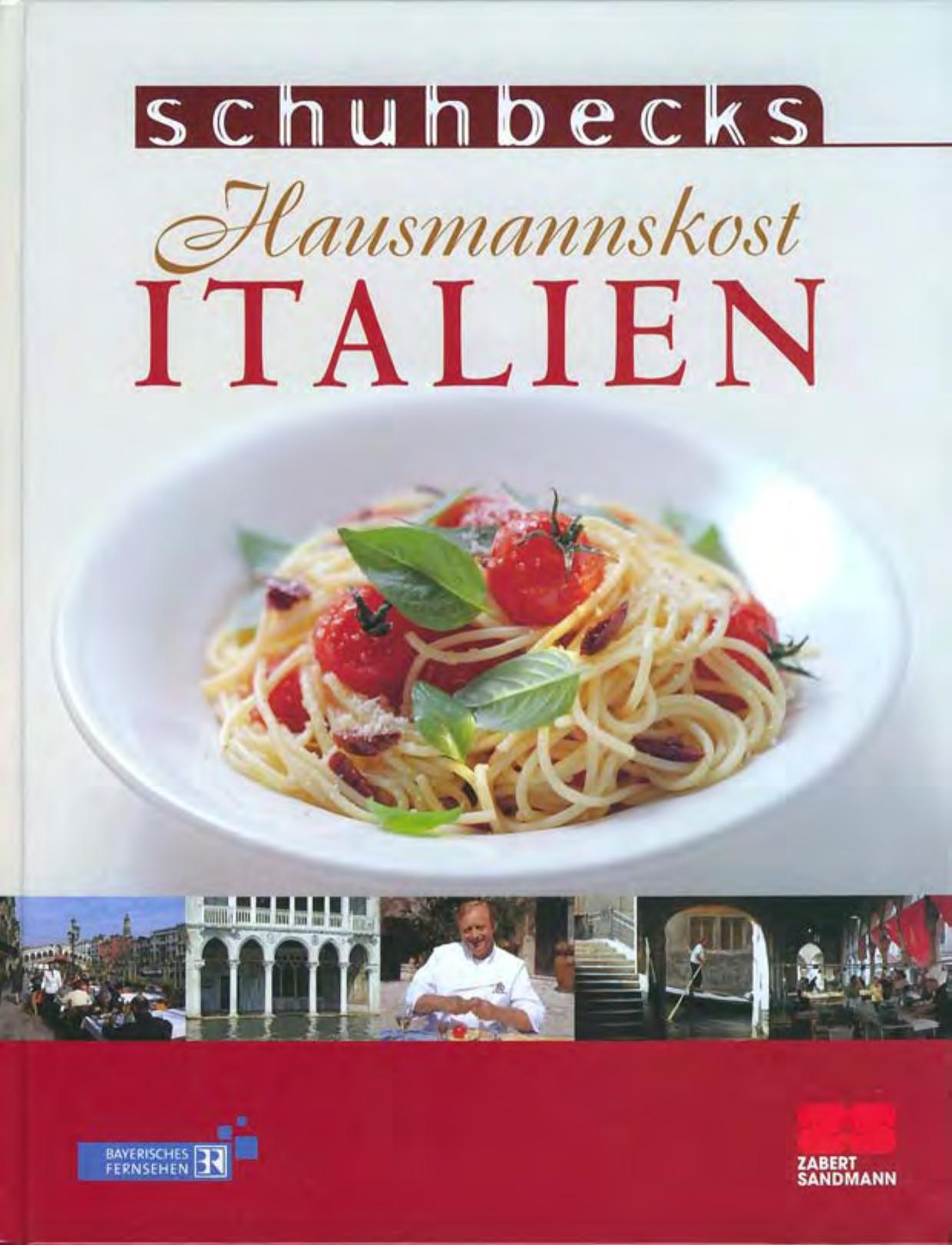 Schuhbecks Hausmannskost Italien