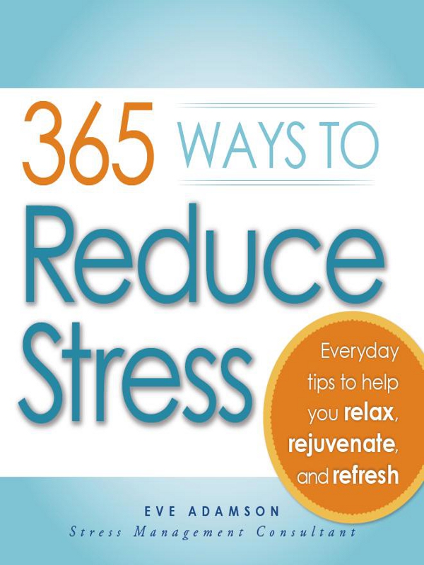 365 Ways to Reduce Stress