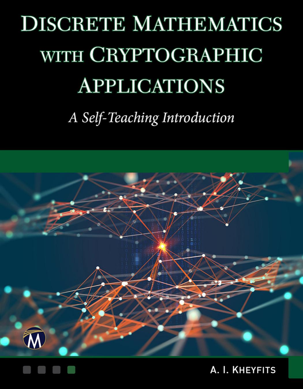 Discrete Mathematics with Cryptographic Applications: A Self-Teaching Introduction