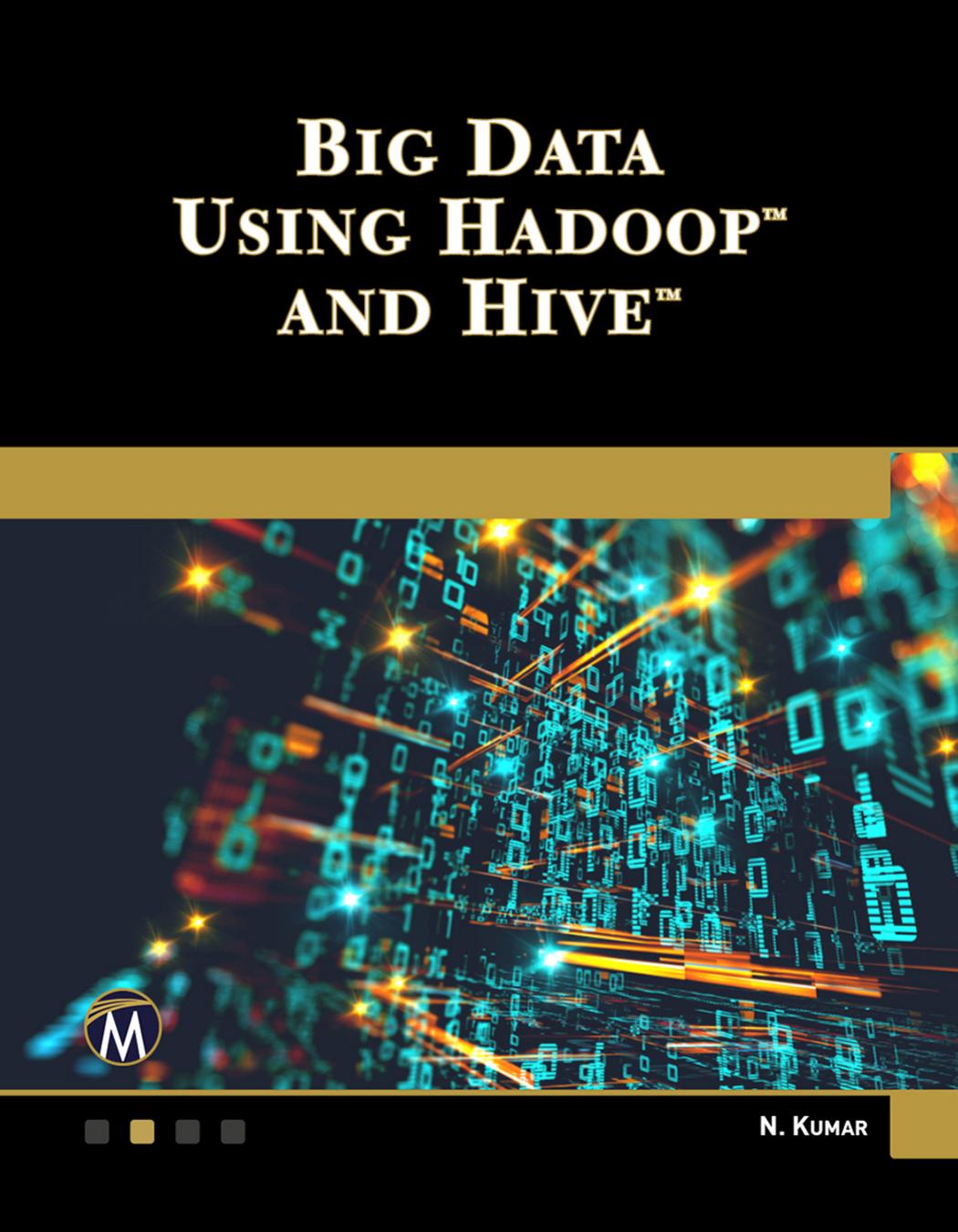 Big Data Using Hadoop™ and Hive™