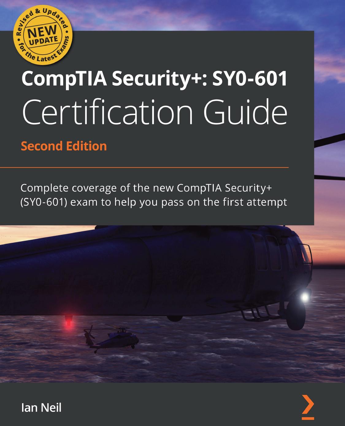 CompTIA Security+: SY0-601 Certification Guide, Second Edition