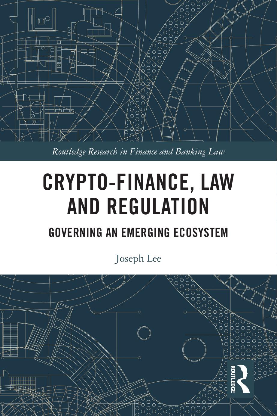 Crypto-Finance, Law and Regulation