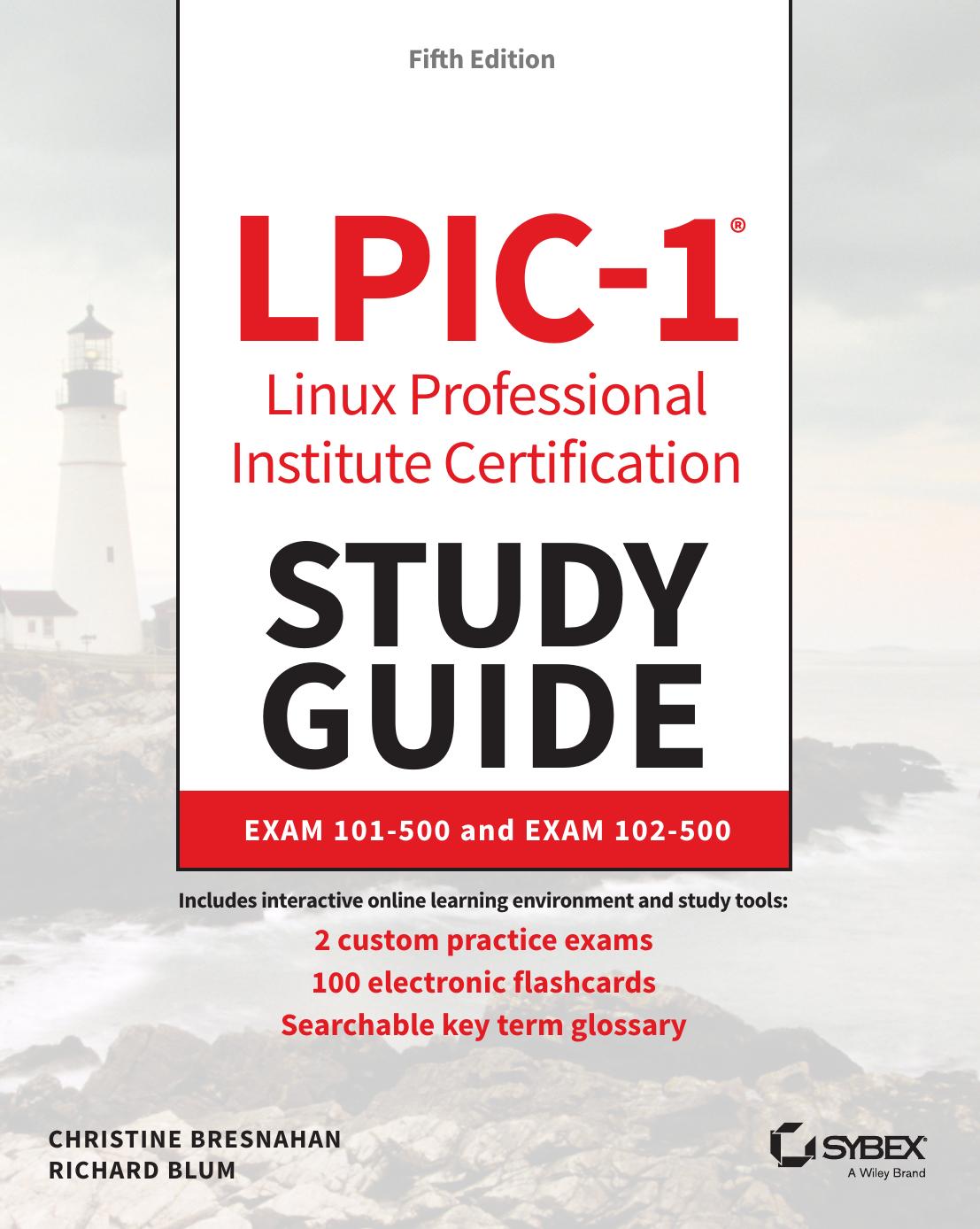 LPIC-1® Linux Professional Institute Certification: Study Guide