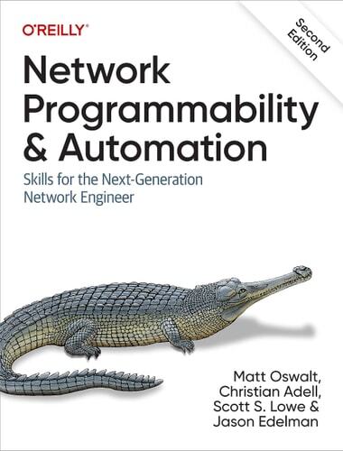 Network Programmability and Automation: Skills for the Next-Generation Network Engineer