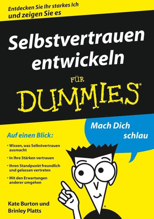 Selbstvertrauen entwickeln für Dummies (German Edition)