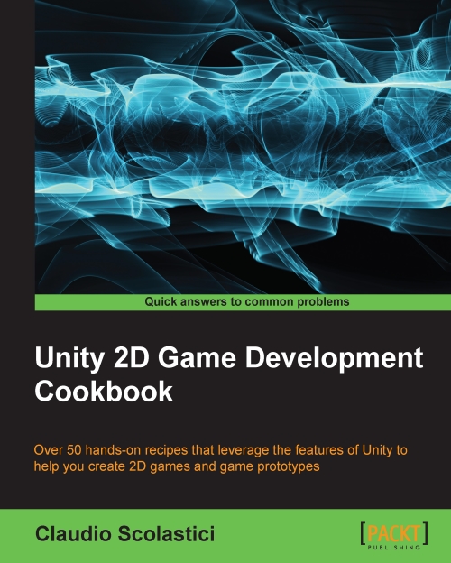 Unity 2D Game Development Cookbook