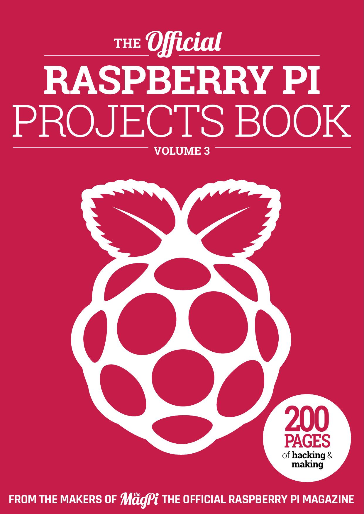 officialraspberrypiprojectsbook volume3 (1)