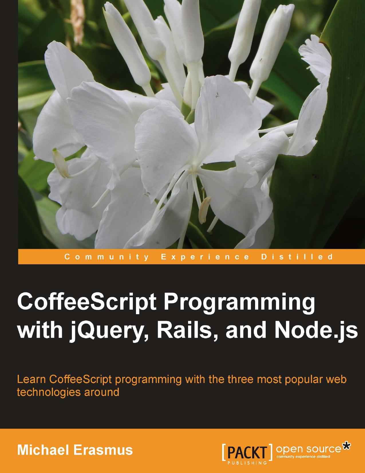 Packt.CoffeeScript.Programming.with.jQuery.Rails.and.Node.js.2012.RETAIL.eBook-ELOHiM